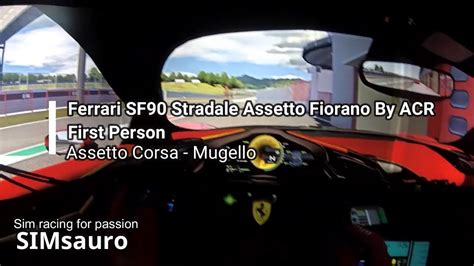 Ferrari Sf Stradale By Acr Assetto Fiorano First Person Onboard