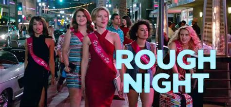 Do not add films with no death scenes. Rough Night Movie | Cast, Trailer, Release Date | 2017 ...