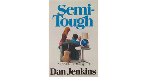 Semi Tough By Dan Jenkins