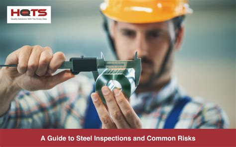 An Insiders Guide To Steel Quality Inspections And Quality Control