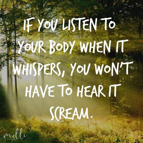 Listen To Your Body In 2021 Health Quotes Inspirational Quotes Words Quotes