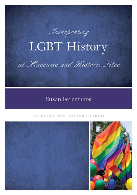 “interpreting Lgbt History At Museums And Historic Sites” Now Available