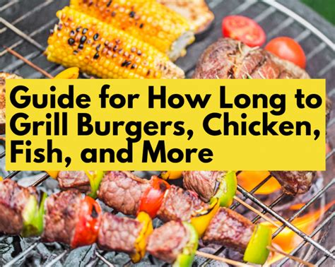 Because these can be cooked fast and hot on the direct heat. Guide for How Long to Grill Burgers, Chicken, Fish, and ...