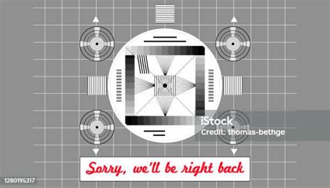 Vintage Test Pattern From The Fifties With Caption Well Be Right Back
