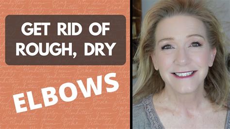 Get Rid Of Rough Dry Elbows Youtube