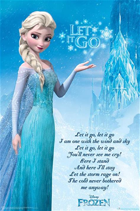 Let it go from disney's frozen (2013) capo 1 verse em c the snow glows white on the mountain tonight d am not a footprint to be seen em c d am a kingdom of isolation, and it looks like i'm. Frozen - Let It Go Chorus Poster Posters & Prints ...