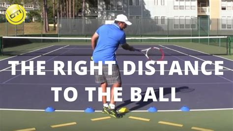 Tennis Tip The Right Distance To The Ball Youtube
