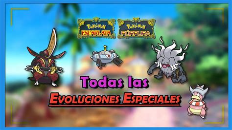 Todas Las Evoluciones Especiales De Pokémon Escarlata Y Púrpura