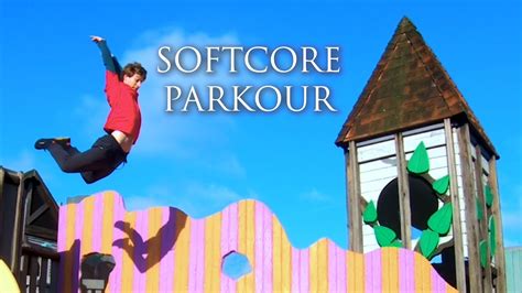 Softcore Parkour Youtube