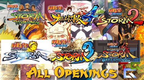 Naruto Ultimate Ninja Storm All Game Openings 2016 Youtube
