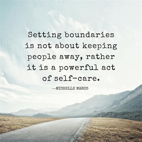 Setting Boundaries Is Not About Keeping People Away Rather It Is A