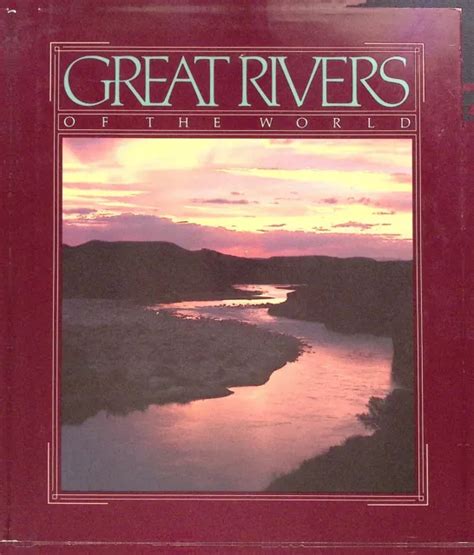 Great Rivers Of The World National Geographic Society Hardback Exc W
