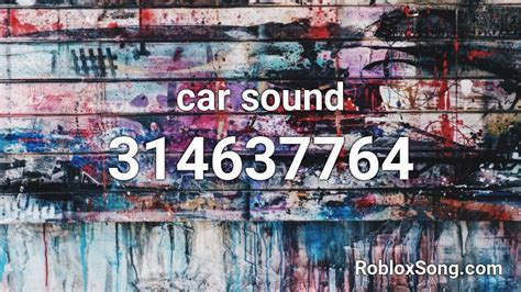Car Sound Roblox Id Roblox Music Codes