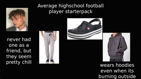 High School Football Player Starterpack R Starterpacks Starter Packs Know Your Meme