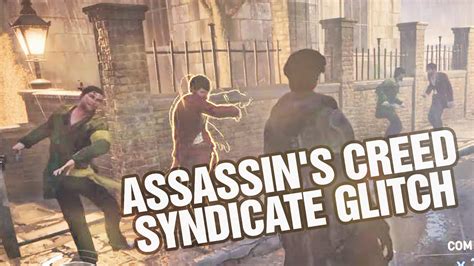 Assassin S Creed Syndicate Glitch Eternal Gang Fight Youtube