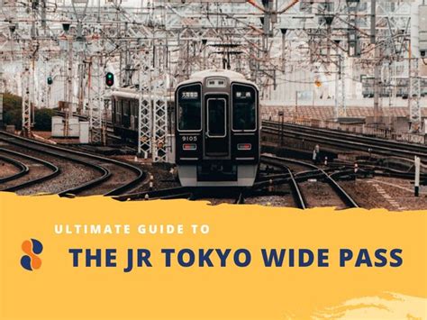 Ultimate Guide To The Jr Tokyo Wide Pass