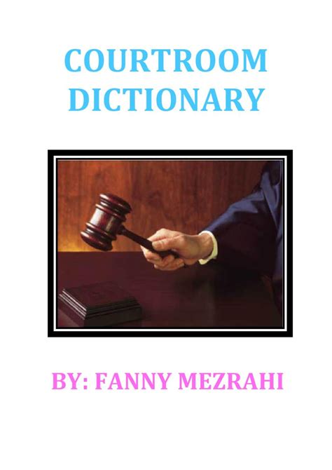 Courtroom Dictionary By Fanny Mezrahi Issuu