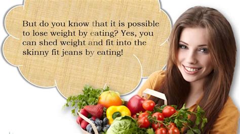 Have You Ever Wondered That You Can Lose Weight By Eating Its True