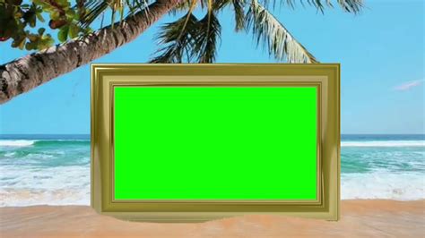 Green Screen Picture Frame On A Tropical Beach Youtube