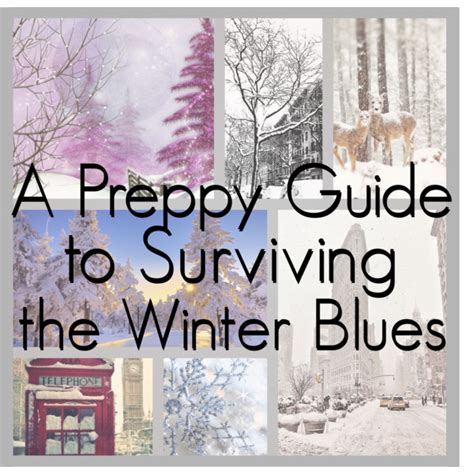 Thepreppyu A Preppy Guide To Surviving The Winter Blues By Kim From