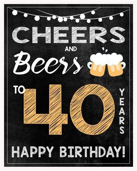 Funny and happy 40th birthday quotes and sayings for women and men. HUGE 16x20" Cheers & Beers 40th Birthday Party Chalkboard ...