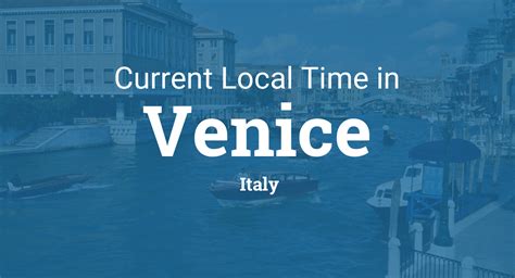 Current Local Time In Venice Italy