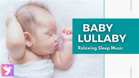 Baby Lullabies For Babies To Sleep Relaxing Baby Lullaby Music Baby