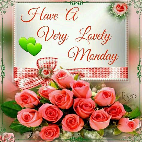 Have A Very Lovely Monday Pictures Photos And Images For Facebook