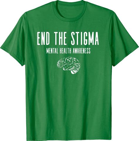 mental health awareness shirt green end the stigma shirt uk fashion
