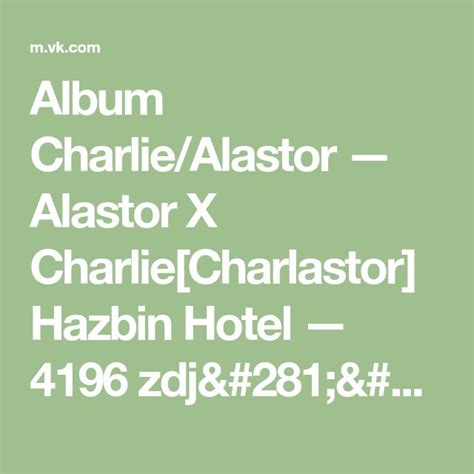Album Charlie Alastor Alastor X Charlie Charlastor Hazbin Hotel