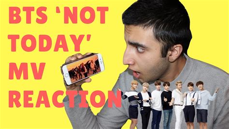 Bts ‘not Today Mv My Reaction Youtube