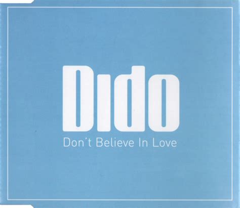 dido don t believe in love releases discogs