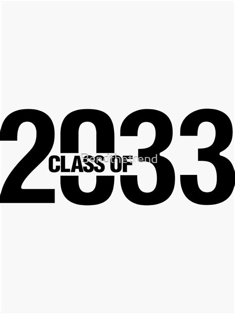 Class Of 2033 Sticker For Sale By Bendthetrend Redbubble