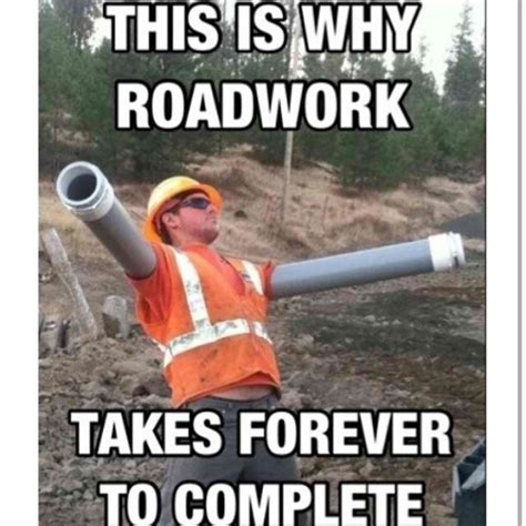 This Is Why Roadwork Takes Forever To Complete Pictures Photos And