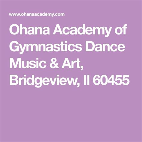 Ohana Academy Of Gymnastics Dance Music And Art Bridgeview Il 60455