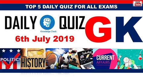 Top 5 Daily Quiz And Gk From Current Affairs 2019 6th July 2019 Youtube