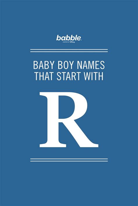 Check our list of the year's most popular names for baby boys. Boy Names That Start With R | Start with, Boys and Babies