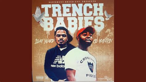 Trench Babiess Feat Leaf Ward Youtube