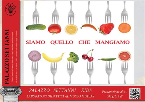 Siamo Quello Che Mangiamo Palazzo Settanni Kids Rutigliano Il