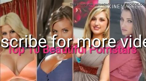 top 10 beautiful pornstars in the world 2018 youtube