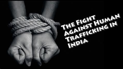 The Fight Against Human Trafficking India Youtube