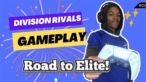 Road To Elite Division Rivals Gameplay Fifa 23 Youtube
