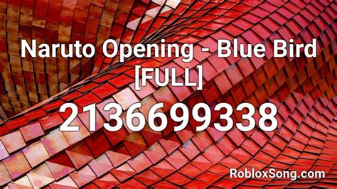 Naruto Opening Blue Bird Full Roblox Id Roblox Music Codes
