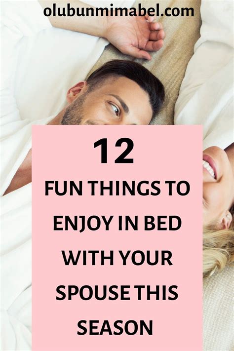12 fun things to do in bed with your spouse in 2021 happy marriage tips marriage tips