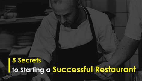 5 Secrets To Starting A Successful Restaurant