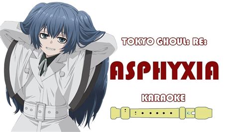 Tokyo Ghoul Re Opening Flauta Dulce Asphyxia Karaoke Youtube