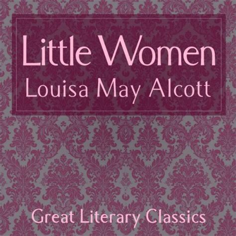 Little Women By Louisa May Alcott Audiobook