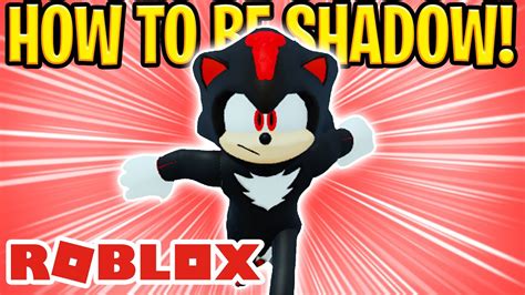Roblox Shadow The Hedgehog How To Be Shadow On Roblox Youtube