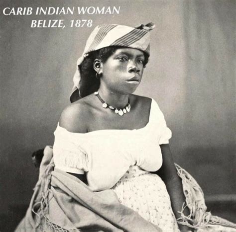 Carib Indian Woman Belize 1878 Pinterest Sweetness American