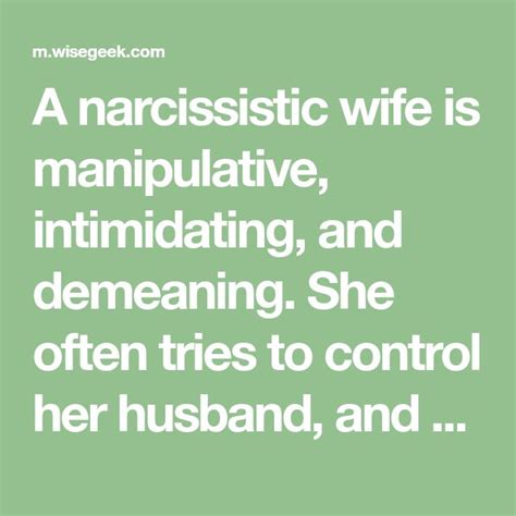 A Narcissistic Wife Is Manipulative Intimidating And Demeaning She